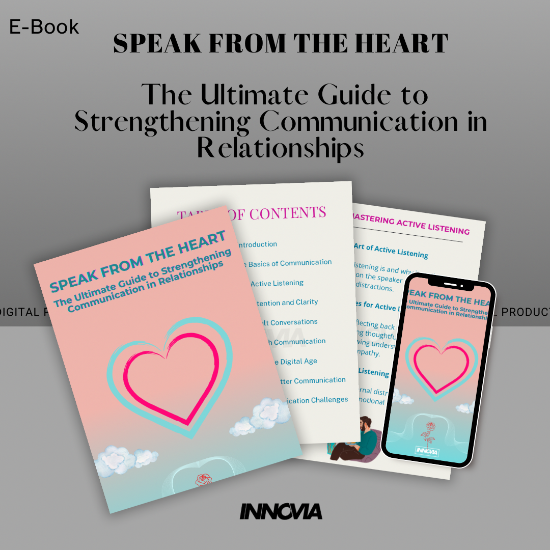 Speak from the Heart: The Ultimate Guide to Strengthening Communication in Relationships