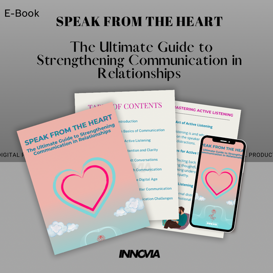 Speak from the Heart: The Ultimate Guide to Strengthening Communication in Relationships